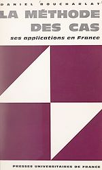 Télécharger le livre :  La méthode des cas, ses applications en France