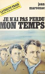 Télécharger le livre :  Je n'ai pas perdu mon temps