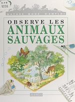 Télécharger le livre :  Observe les animaux sauvages