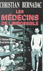 Download this eBook Les médecins de l'impossible