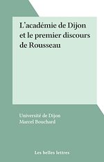 Télécharger le livre :  L'académie de Dijon et le premier discours de Rousseau