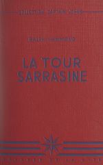 Télécharger le livre :  La tour sarrasine