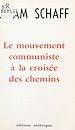 Télécharger le livre :  Le mouvement communiste à la croisée des chemins