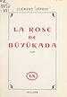 Télécharger le livre :  La rose de Büyükada