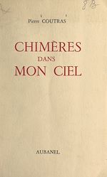 Télécharger le livre :  Chimères dans mon ciel