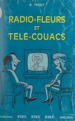Télécharger le livre :  Radio-fleurs et télé-couacs