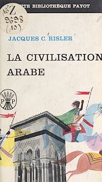 Download this eBook La civilisation arabe
