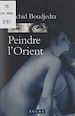 Télécharger le livre :  Peindre l'Orient