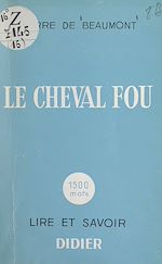 Télécharger le livre :  Le cheval fou