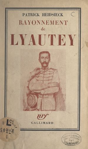 Téléchargez le livre :  Rayonnement de Lyautey