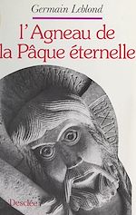 Télécharger le livre :  L'agneau de la Pâque éternelle