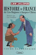 Télécharger le livre :  Histoire de France : de Cro-Magnon à Jacques Chirac