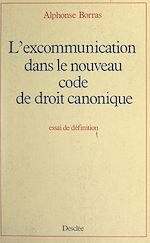 Télécharger le livre :  L'excommunication dans le nouveau Code de droit canonique
