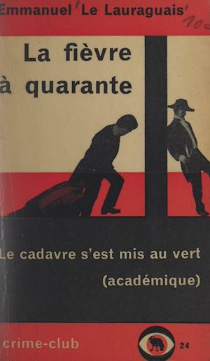 Téléchargez le livre :  La fièvre à quarante