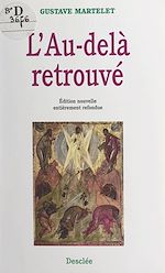 Télécharger le livre :  L'au-delà retrouvé