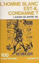 Télécharger le livre :  L'homme blanc est-il condamné ?