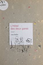 Télécharger le livre :  L'hôtel des deux gares