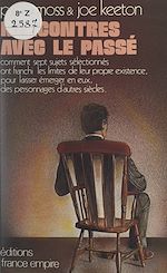 Télécharger le livre :  Rencontres avec le passé