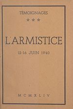 Télécharger le livre :  L'Armistice, 12-16 juin 1940