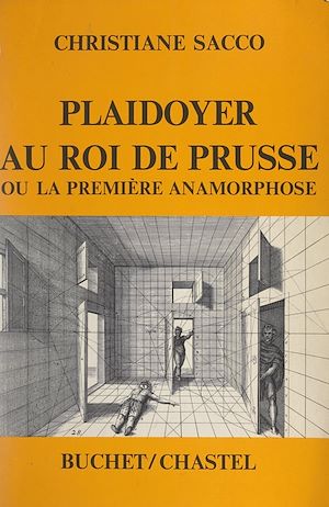 Téléchargez le livre :  Plaidoyer au roi de Prusse