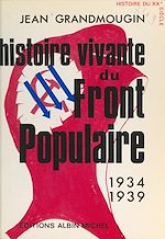 Télécharger le livre :  Histoire vivante du Front populaire, 1934-1939