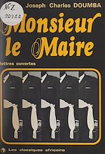 Télécharger le livre :  Monsieur le Maire