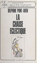 Télécharger le livre :  La chaise éclectique