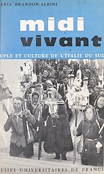 Télécharger le livre :  Midi vivant, peuple et culture en Italie du Sud