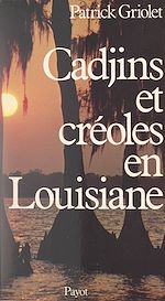 Download this eBook Cadjins et Créoles en Louisiane