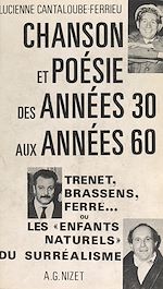 Télécharger le livre :  Chanson et poésie, des années 30 aux années 60