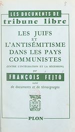 Télécharger le livre :  Les Juifs et l'antisémitisme dans les pays communistes