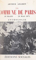 Télécharger le livre :  La Commune de Paris : 18 mars-22 mai 1871