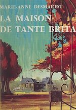 Télécharger le livre :  La maison de Tante Brita