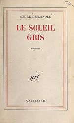 Télécharger le livre :  Le soleil gris