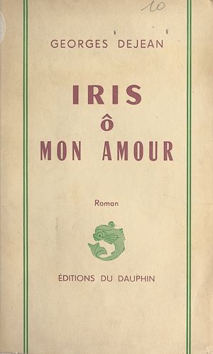 Téléchargez le livre :  Iris ô mon amour