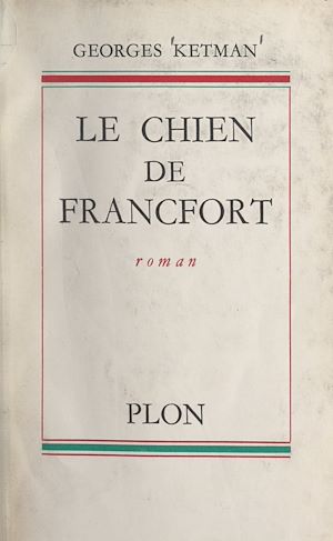 Téléchargez le livre :  Le chien de Francfort