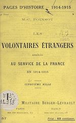 Télécharger le livre :  Les volontaires étrangers enrôlés au service de la France en 1914-1915