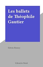 Télécharger le livre :  Les ballets de Théophile Gautier