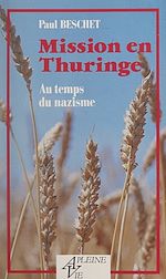 Télécharger le livre :  Mission en Thuringe au temps du nazisme