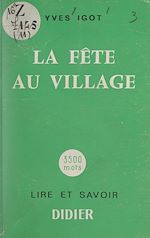Télécharger le livre :  La fête au village