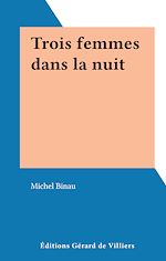 Télécharger le livre :  Trois femmes dans la nuit