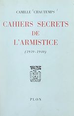 Télécharger le livre :  Cahiers secrets de l'Armistice