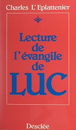 Télécharger le livre :  Lecture de l'Évangile de Luc