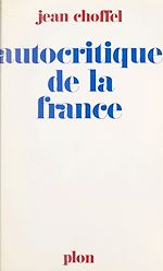 Télécharger le livre :  Autocritique de la France