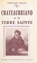 Télécharger le livre :  Chateaubriand et la Terre sainte