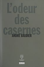 Télécharger le livre :  L'odeur des casernes