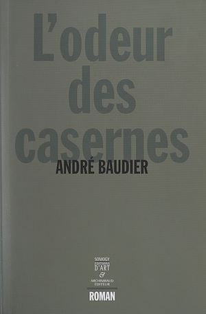 Téléchargez le livre :  L'odeur des casernes