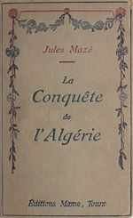 Télécharger le livre :  La conquête de l'Algérie
