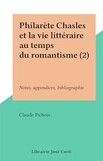 Télécharger le livre :  Philarète Chasles et la vie littéraire au temps du romantisme (2)