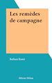 Télécharger le livre :  Les remèdes de campagne
